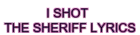i shot the sheriff lyrics